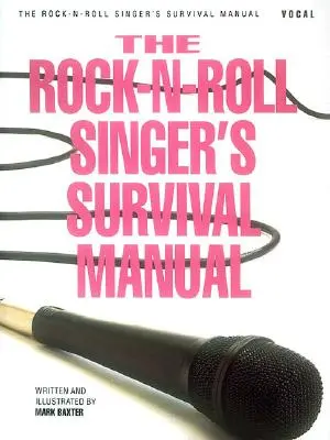 Podręcznik przetrwania piosenkarza Rock-N-Roll - The Rock-N-Roll Singer's Survival Manual