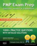 Przygotowanie do egzaminu PMP: Pytania, odpowiedzi i wyjaśnienia: Ponad 1000 praktycznych pytań ze szczegółowymi rozwiązaniami - PMP Exam Prep: Questions, Answers, & Explanations: 1000+ Practice Questions with Detailed Solutions