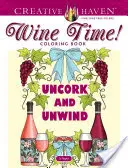 Kolorowanka Creative Haven Czas na wino! Kolorowanka - Creative Haven Wine Time! Coloring Book