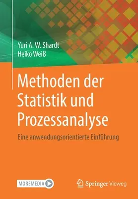 Methoden Der Statistik Und Prozessanalyse: Eine Anwendungsorientierte Einfhrung