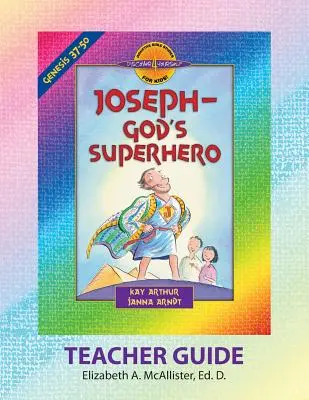 Przewodnik dla nauczyciela Discover 4 Yourself(r): Józef - Boży superbohater - Discover 4 Yourself(r) Teacher Guide: Joseph - God's Superhero