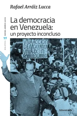 Demokracja w Wenezueli: Niezrealizowany projekt - La democracia en Venezuela: Un proyecto inconcluso