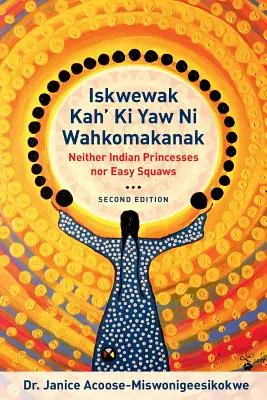 Iskwewak Kah 'KI Yaw Ni Wahkomakanak, Wydanie 2 - Iskwewak Kah' KI Yaw Ni Wahkomakanak, 2nd Edition