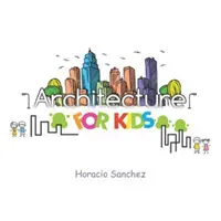 Architektura dla dzieci - Architecture for Kids