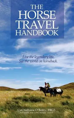 Podręcznik podróży konnych - The Horse Travel Handbook