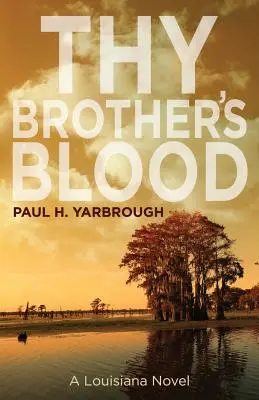 Thy Brother's Blood: Powieść o Luizjanie - Thy Brother's Blood: A Louisiana Novel