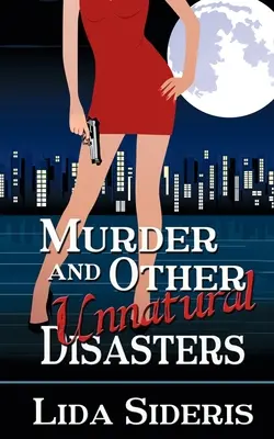 Morderstwo i inne nienaturalne katastrofy - Murder and Other Unnatural Disasters