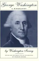 George Washington: Biografia - George Washington: A Biography