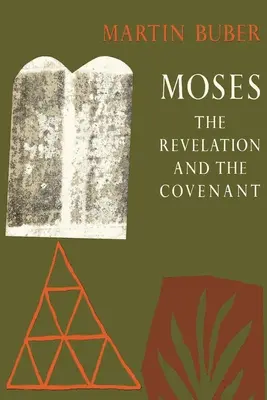 Mojżesz: Objawienie i przymierze - Moses: The Revelation and the Covenant