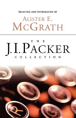 Kolekcja J.I. Packera - The J.I. Packer Collection