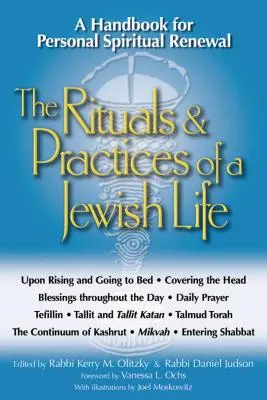 Rytuały i praktyki żydowskiego życia: Podręcznik osobistej odnowy duchowej - The Rituals & Practices of a Jewish Life: A Handbook for Personal Spiritual Renewal