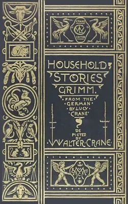 Opowieści domowe ze zbiorów braci Grimm - Household Stories from the Collection of the Brothers Grimm