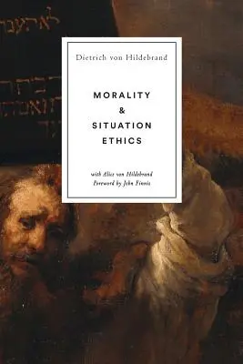 Moralność i etyka sytuacyjna - Morality and Situation Ethics