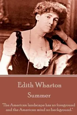 Edith Wharton - Lato - Edith Wharton - Summer