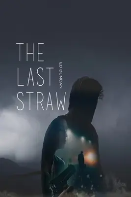 Ostatnia słomka - The Last Straw