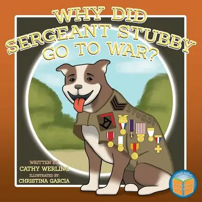 Dlaczego sierżant Stubby poszedł na wojnę? - Why Did Sergeant Stubby Go to War?