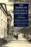Amerykański college i uniwersytet: A History - The American College and University: A History