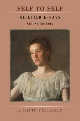 Self to Self: Selected Essays: Wydanie drugie - Self to Self: Selected Essays: Second Edition