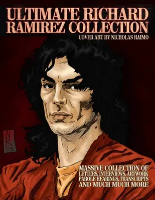 Najlepsza kolekcja Richarda Ramireza - Ultimate Richard Ramirez Collection