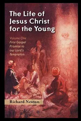 Życie Jezusa Chrystusa dla młodzieży: Tom pierwszy - The Life of Jesus Christ for the Young: Volume One