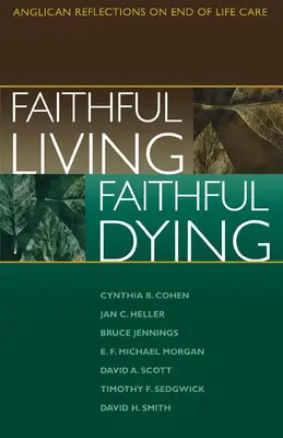Wierne życie, wierne umieranie - Faithful Living, Faithful Dying