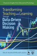 Przekształcanie nauczania i uczenia się poprzez podejmowanie decyzji opartych na danych - Transforming Teaching and Learning Through Data-Driven Decision Making
