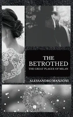 The Betrothed: Wielka plaga w Mediolanie - The Betrothed: The Great Plague of Milan