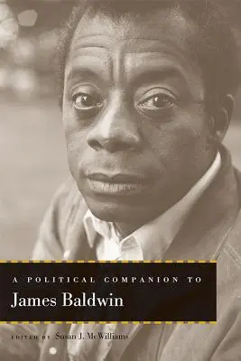 Polityczny towarzysz Jamesa Baldwina - A Political Companion to James Baldwin