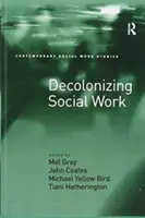 Dekolonizacja pracy socjalnej - Decolonizing Social Work