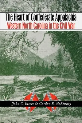 Serce konfederackich Appalachów: Zachodnia Karolina Północna podczas wojny secesyjnej - The Heart of Confederate Appalachia: Western North Carolina in the Civil War