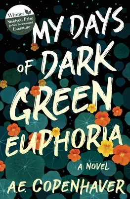 Moje dni ciemnozielonej euforii - My Days of Dark Green Euphoria