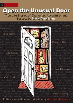 Otwórz niezwykłe drzwi: Prawdziwe historie wyzwań, przygód i sukcesów czarnoskórych Amerykanów - Open the Unusual Door: True Life Stories of Challenge, Adventure, and Success by Black Americans