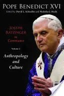 Joseph Ratzinger in Communio, tom 2: Chrystologia i antropologia - Joseph Ratzinger in Communio, Vol 2: Christology & Anthropology