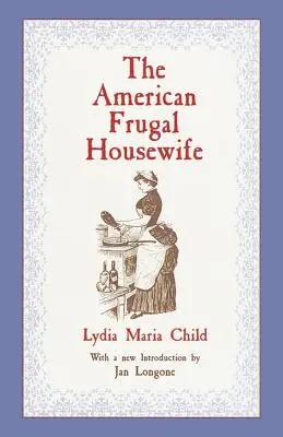 Amerykańska oszczędna gospodyni domowa - The American Frugal Housewife