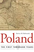 Polska: Pierwsze tysiąc lat - Poland: The First Thousand Years