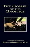 Ewangelia gnostyków - The Gospel of The Gnostics