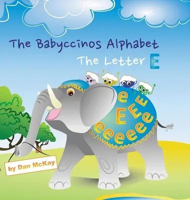 Alfabet Babyccinos Litera E - The Babyccinos Alphabet The Letter E