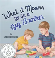 Co to znaczy być starszym bratem? - What it Means to be a Big Brother