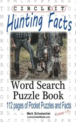 Krąg, fakty o polowaniach, wyszukiwanie słów, książka z łamigłówkami - Circle It, Hunting Facts, Word Search, Puzzle Book