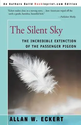 The Silent Sky: Niesamowite wyginięcie gołębia pocztowego - The Silent Sky: The Incredible Extinction of the Passenger Pigeon