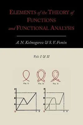 Elementy teorii funkcji i analizy funkcjonalnej [dwa tomy w jednym] - Elements of the Theory of Functions and Functional Analysis [Two Volumes in One]