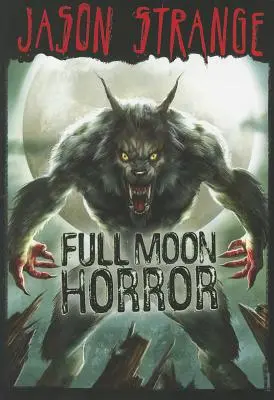 Horror w pełni księżyca - Full Moon Horror