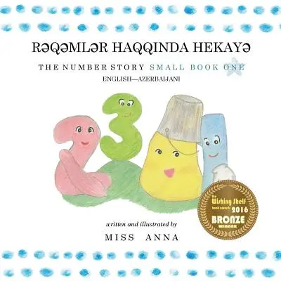 The Number Story 1 RƏQƏMLƏR HAQQINDA HEKAYƏ: Mała księga pierwsza angielsko-azerbejdżańska - The Number Story 1 RƏQƏMLƏR HAQQINDA HEKAYƏ: Small Book One English-Azerbaijani