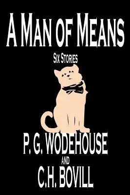 A Man of Means P. G. Wodehouse, literatura piękna, humorystyczna - A Man of Means by P. G. Wodehouse, Fiction, Literary
