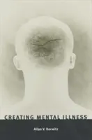 Tworzenie choroby psychicznej - Creating Mental Illness