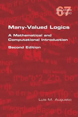 Logiki wielowartościowe: wprowadzenie matematyczne i obliczeniowe. Wydanie drugie - Many-Valued Logics: A Mathematical and Computational Introduction. Second Edition