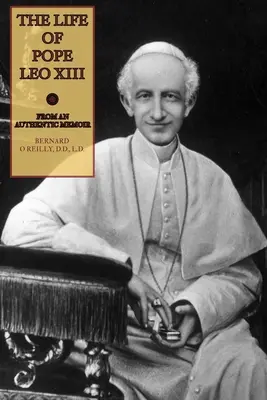 Życie papieża Leona XIII - The Life of Pope Leo XIII