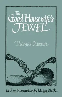 Klejnot dobrej gospodyni domowej - The Good Housewife's Jewel