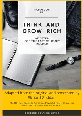 Myśl i bogać się Napoleona Hilla: The Ultimate Guide to Achieving Powerful Personal Success, with Self-Coaching Workbook Tool (Ostateczny przewodnik do osiągnięcia potężnego osobistego sukcesu) - Think and Grow Rich by Napoleon Hill: The Ultimate Guide to Achieving Powerful Personal Success, with Self-Coaching Workbook Tool