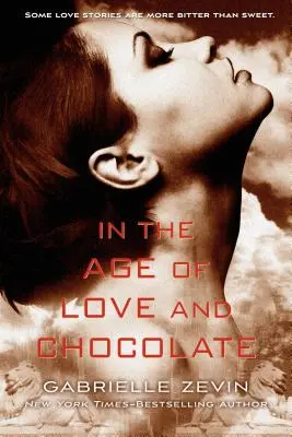 W epoce miłości i czekolady - In the Age of Love and Chocolate